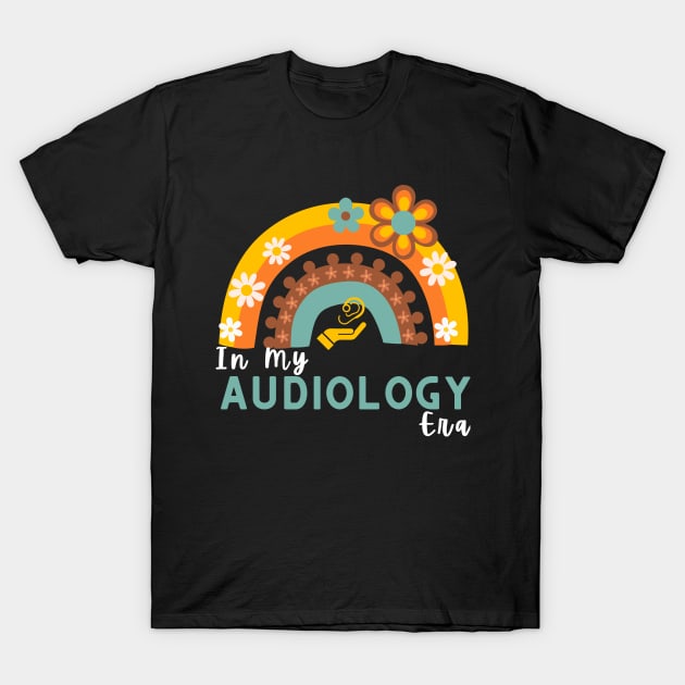 In My Audiology Era T-Shirt by RusticWildflowers